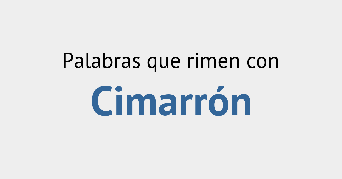 Rimas Con Cimarr N Diccionario De La Rima